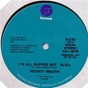 Mighty Mouth - I'm All Rapped Out