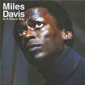 Miles Davis - In A Silent Way