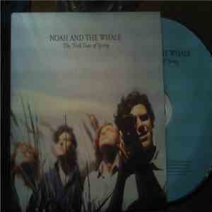 Noah And The Whale - The First Days Of Spring