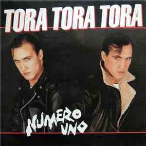 Numero Uno - Tora Tora Tora
