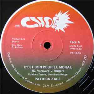 Patrick Zabe - C'est Bon Pour Le Moral