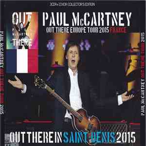 Paul McCartney - Out There In Saint-Denis 2015