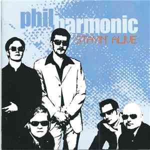 Phil Harmonic  - Stayin' Alive
