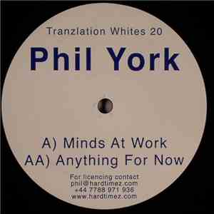 Phil York - Minds At Work / Anything For Now