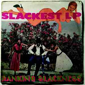 Ranking Slackness - Slackest LP