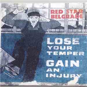Red Star Belgrade - Lose Your Temper Gain An Injury