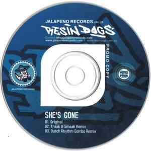 Resin Dogs - She's Gone