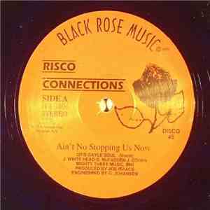 Risco Connections - Ain't No Stopping Us Now