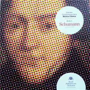 Robert Schumann - Robert Schumann - Grandes Compositores de la Música Clásica