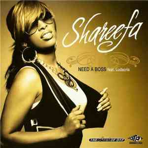Shareefa Featuring Ludacris - Need A Boss