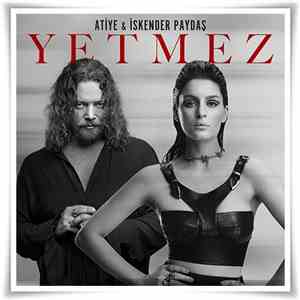 İskender Paydaş & Atiye - Yetmez