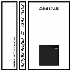 Sofia Reta - Crème Brûlée