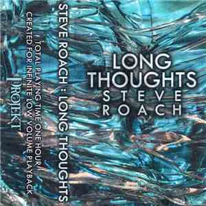 Steve Roach - Long Thoughts