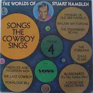 Stuart Hamblen - The Worlds Of Stuart Hamblen Volume 4: Songs The Cowboy Sings