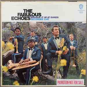 The Fabulous Echoes - Breakin' It Up At Dukes!