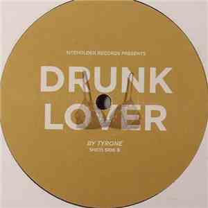 Tyrone  - Drunk Lover