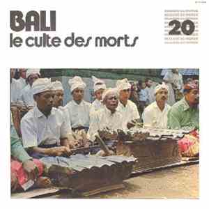 Various - Bali - Le Culte Des Morts