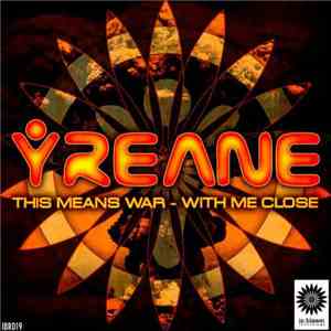 Yreane - This Means War / With Me Close