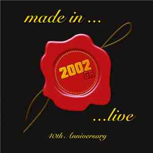2002 GR - Made In... 2002 GR ...Live (40th Anniversary)