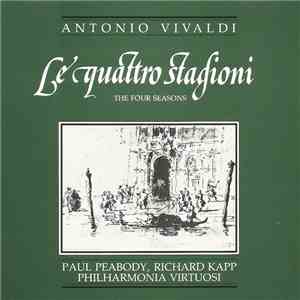 Antonio Vivaldi - Philharmonia Virtuosi, Paul Peabody, Richard Kapp - The Four Seasons