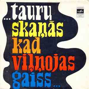 Baltijas Kara Apgabala Štāba Pūtēju Orķestris - Tauru Skaņās Kad Viļņojas Gaiss...