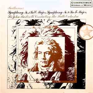Beethoven : Sir John Barbirolli Conducting The Hallé Orchestra - Symphony No. 1 In C Major - Symphony No. 8 In F Major, Op. 93