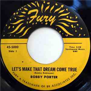 Bobby Porter - Let's Make That Dream Come True