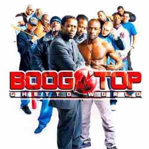 Boogotop - Ghetto World