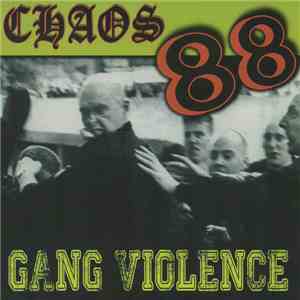 Chaos 88 - Gang Violence