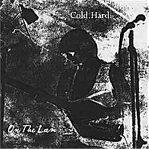 Cold Hard. - On The Lam