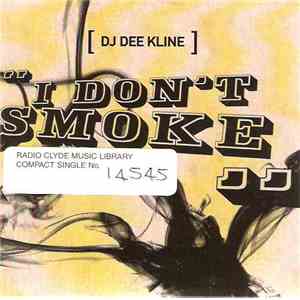 DJ Dee Kline - I Don't Smoke