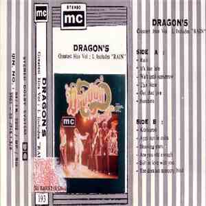 Dragon  - Dragon's Greatest Hits Vol : 1. Includes