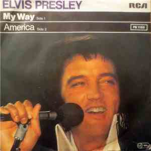 Elvis Presley - My Way / America