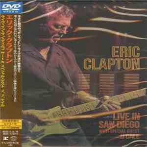 Eric Clapton - Live In San Diego (With Special Guest JJ Cale)