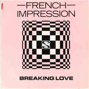 French Impression - Breaking Love