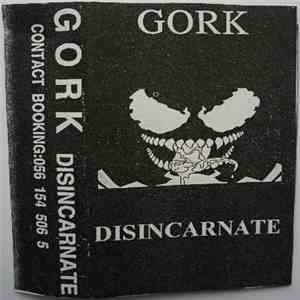 Gork  - Disincarnate