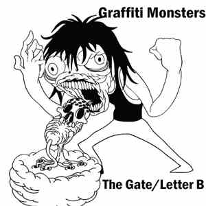 Graffiti Monsters - The Gate / Letter B