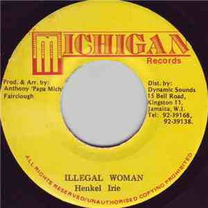 Henkel Irie - Illegal Woman