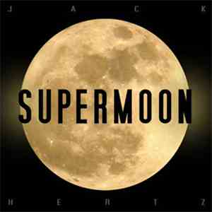 Jack Hertz - Supermoon