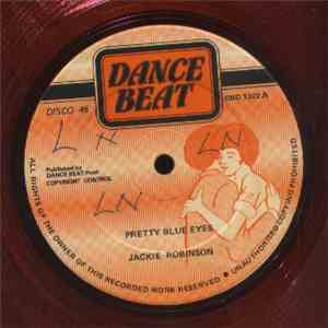 Jackie Robinson  / George Dekker - Pretty Blue Eyes / Them A Wolf