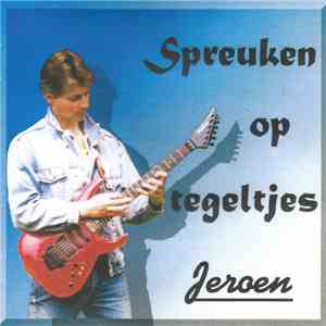 Jeroen - Spreuken Op Tegeltjes