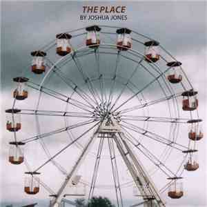 Joshua Jones  - The Place