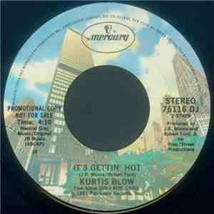 Kurtis Blow - It's Gettin' Hot