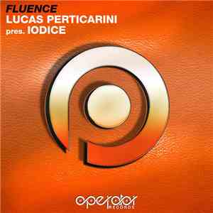 Lucas Perticarini Pres. IODICE - Fluence