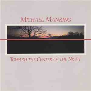 Michael Manring - Toward The Center Of The Night