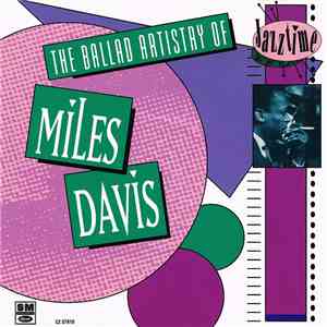 Miles Davis - The Ballad Artistry Of Miles Davis