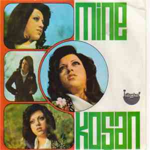 Mine Koşan - Dertlerimi Senden Aldım / Bana Öyle Bakma
