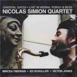 Nicolas Simion Quartet - Oriental Gates • Live In Vienna, Porgy & Bess