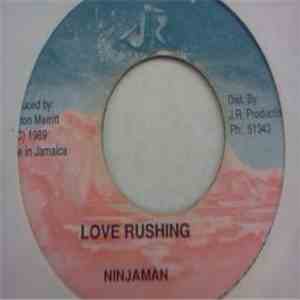 Ninjaman - Love Rushing