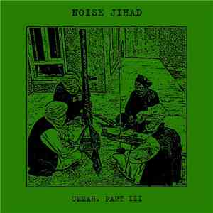 Noise Jihad - Ummah. Part III